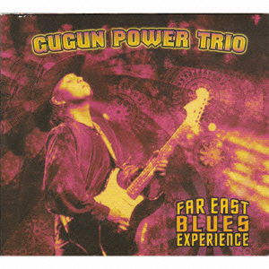 Cover for Gugun Power Trio · Far East Blues Experience (CD) [Japan Import edition] (2011)