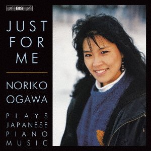 Cover for Ogawa Noriko · Just for Me Noriko Ogawa Plays Japanese Piano Music (CD) [Japan Import edition] (2023)