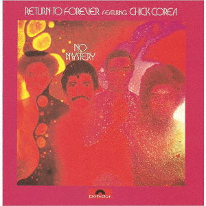 No Mystery - Corea,chick / Return to Forever - Muzyka - UNIVERSAL - 4988031426135 - 14 maja 2021