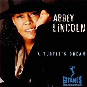 Cover for Abbey Lincoln · A Turtle's Dream (CD) [Japan Import edition] (2022)