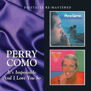 Cover for Perry Como · It's Impossible / And I Love You So (CD) [Remastered edition] (2011)