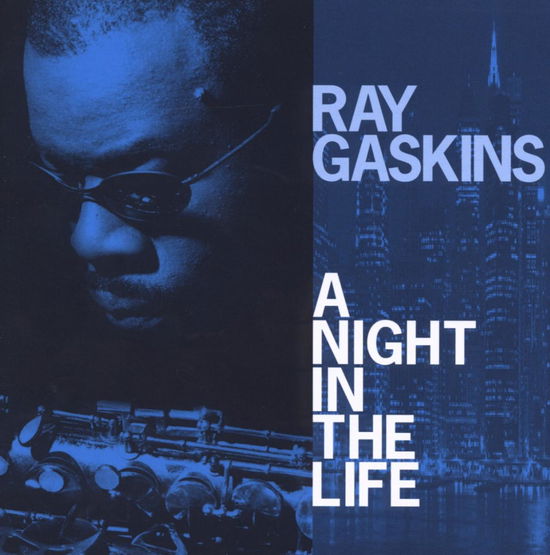 A Night In The Life - Ray Gaskins - Musiikki - PASSION - 5019421135135 - torstai 29. heinäkuuta 2021