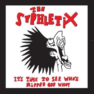 Cover for Syphletix · It's Time To See Who's Ripped Of Who! (LP) (2021)