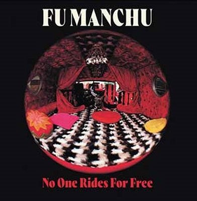 Cover for Fu Manchu · No One Rides For Free (CD) (2022)