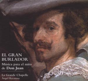 Great Seducer: Music for the Myth - Burlador / La Grande Chapelle / Recasens - Muzyka - LAUDA MUSICA - 5412690051135 - 30 października 2012