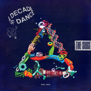 Subs · Decade Of Dance (CD) (2016)
