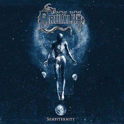 Brutality · Sempiternity (CD) (2022)