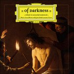 Cover for Krzysztof Penderecki  · Of Darkness. Tribute To Krzysztof Penderecki (CD)