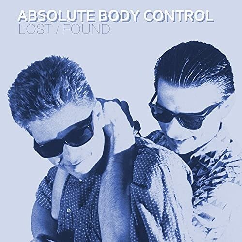 Absolute Body Control · Lost / Found (LP) (2021)