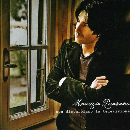 Cover for Maurizio Pirovano · Non Disturbiamo La Televisione (CD) (2011)