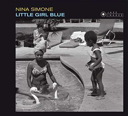 Little Girl Blue - Nina Simone - Musikk - JAZZ IMAGES (JEAN-PIERRE LELOIR SERIES) - 8436569190135 - 20. juli 2018