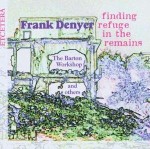 Frank Denyer · Finding Refuge In Remains (CD) (2014)