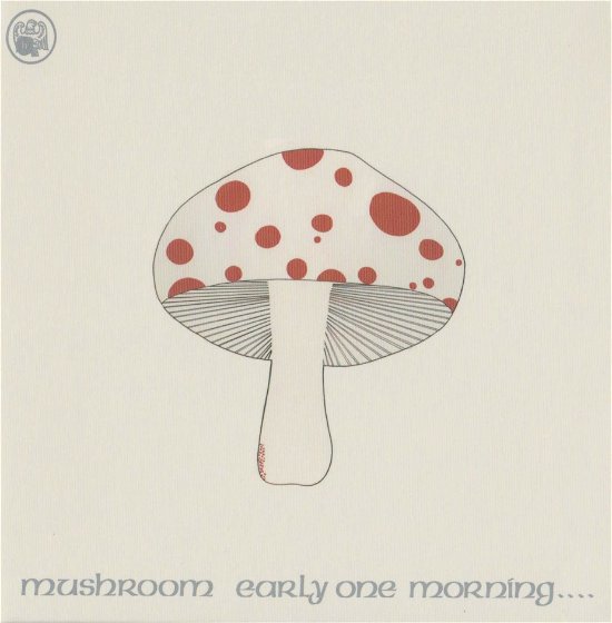 Early One Morning - Mushroom - Music - BIG PINK - 8809270027135 - December 2, 2020