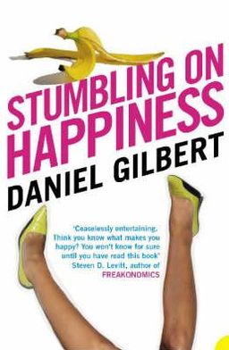 Stumbling on Happiness - Daniel Gilbert - Livros - HarperCollins Publishers - 9780007183135 - 5 de fevereiro de 2007