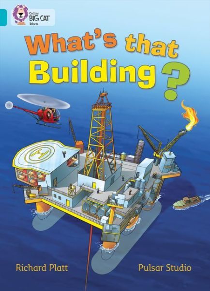 Cover for Richard Platt · What’s that Building?: Band 07/Turquoise - Collins Big Cat (Pocketbok) (2010)