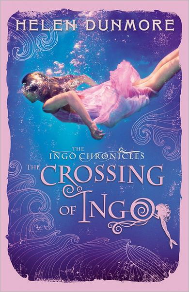 Cover for Helen Dunmore · The Crossing of Ingo - The Ingo Chronicles (Pocketbok) [Epub edition] (2012)