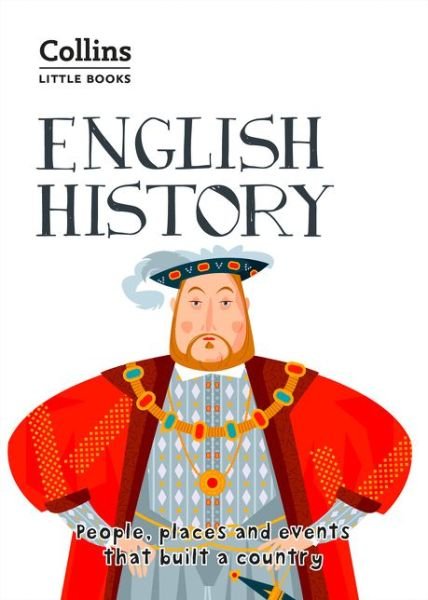 Cover for Robert Peal · English History: People, Places and Events That Built a Country - Collins Little Books (Paperback Book) (2018)