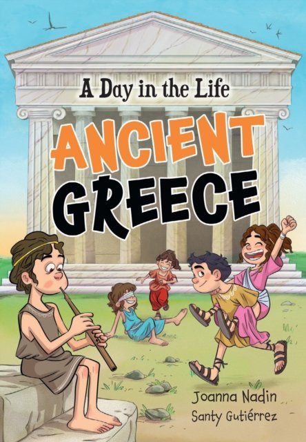 Cover for Joanna Nadin · A Day in the Life – Ancient Greece - Big Cat for Little Wandle Fluency (Paperback Book) (2024)