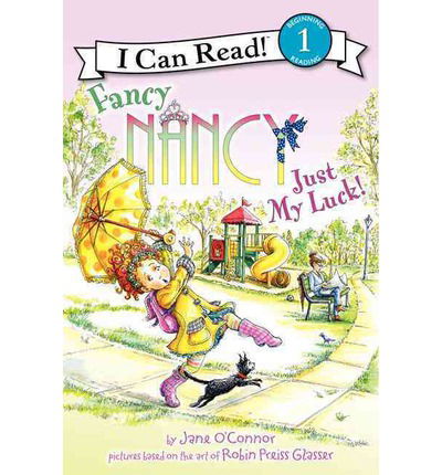 Cover for Jane O'Connor · Fancy Nancy: Just My Luck! - I Can Read Level 1 (Paperback Bog) (2013)