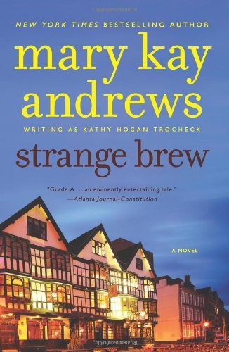 Strange Brew: A Callahan Garrity Mystery - Callahan Garrity - Mary Kay Andrews - Books - HarperCollins - 9780062195135 - October 15, 2013