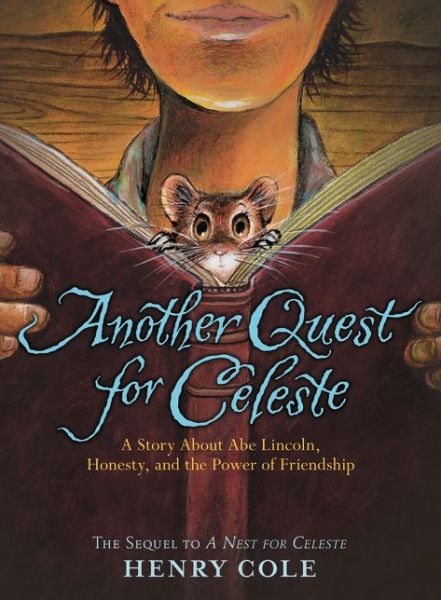 Another Quest for Celeste - Nest for Celeste - Henry Cole - Books - HarperCollins - 9780062658135 - February 25, 2020