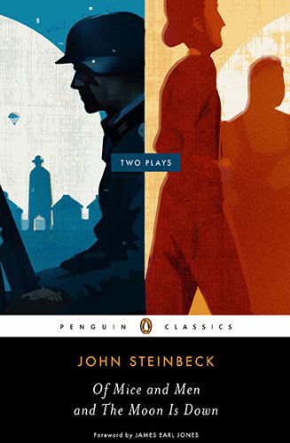 Of Mice and Men and The Moon Is Down: Two Plays - John Steinbeck - Livros - Penguin Publishing Group - 9780143106135 - 27 de abril de 2010