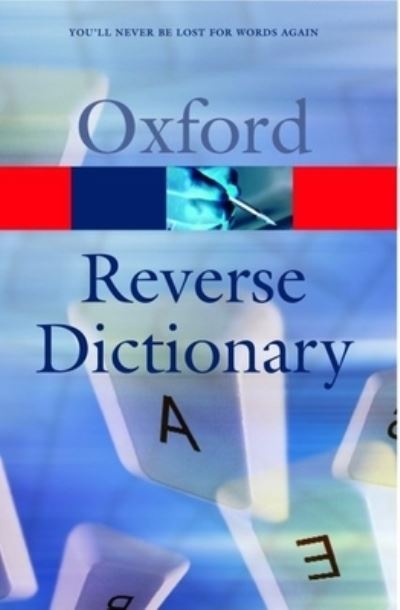 Cover for David Edmonds · The Oxford Reverse Dictionary (Paperback Book) (2002)