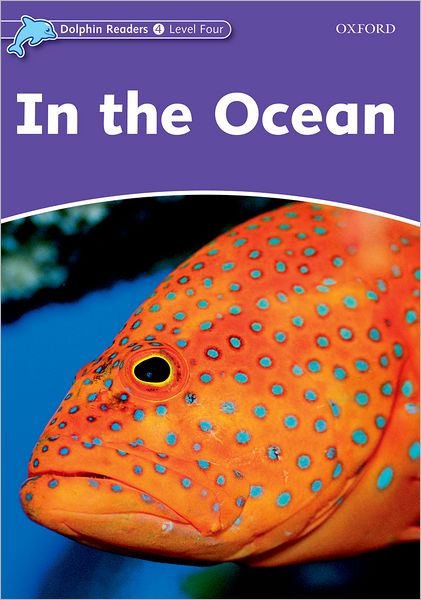 Cover for Richard Northcott · Dolphin Readers Level 4: In the Ocean - Dolphin Readers Level 4 (Paperback Book) (2005)