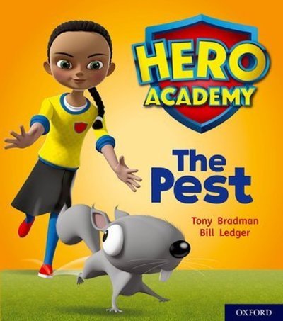 Hero Academy: Oxford Level 4, Light Blue Book Band: The Pest - Hero Academy - Tony Bradman - Livros - Oxford University Press - 9780198416135 - 6 de setembro de 2018