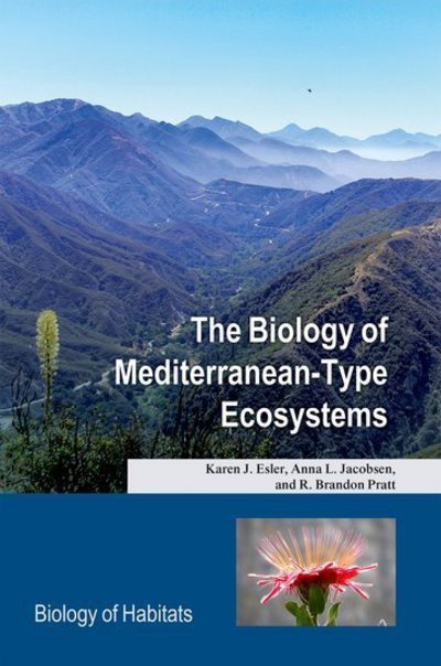 Cover for Esler, Karen J. (Professor and Head of Department, Professor and Head of Department, Stellenbosch University, South Africa) · The Biology of Mediterranean-Type Ecosystems - Biology of Habitats Series (Hardcover Book) (2018)