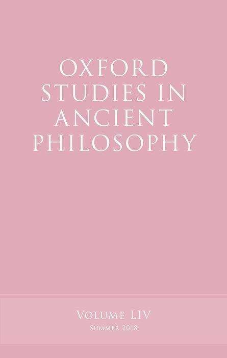 Oxford Studies in Ancient Philosophy, Volume 54 - Oxford Studies in Ancient Philosophy -  - Books - Oxford University Press - 9780198825135 - June 28, 2018