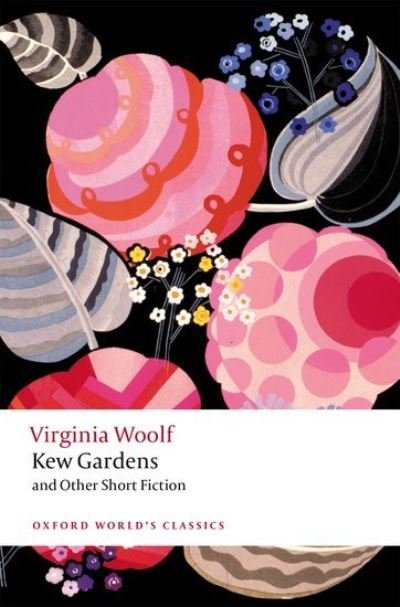 Cover for Virginia Woolf · Kew Gardens and Other Short Fiction - Oxford World's Classics (Paperback Bog) [2 Revised edition] (2022)