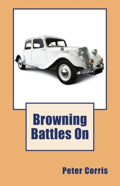 Cover for Peter Corris · Browning Battles on (Paperback Book) (2015)