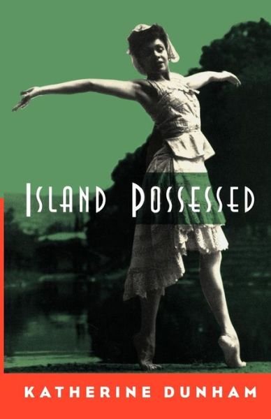 Katherine Dunham · Island Possessed (Taschenbuch) [New edition] (1994)