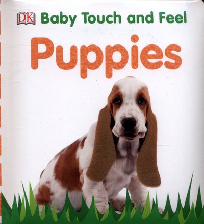 Cover for Dk · Baby Touch and Feel: Puppies - Baby Touch and Feel (Tavlebog) (2017)