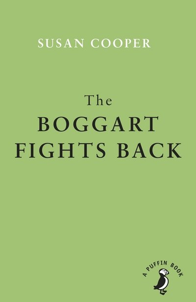 Cover for Susan Cooper · The Boggart Fights Back (Paperback Bog) (2018)