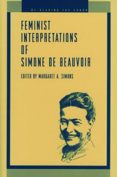Cover for Margaret a Simons · Feminist Interpretations of Simone de Beauvoir - Re-Reading the Canon (Paperback Bog) (1995)