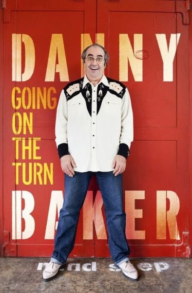 Cover for Danny Baker  Going on the Turn · Danny Baker Going on the Turn (Toys) (2017)