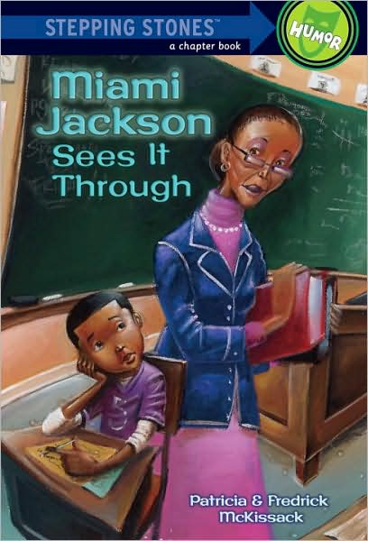 Cover for Patricia McKissack · Miami Jackson Sees It Through - A Stepping Stone Book (Paperback Book) [Revised edition] (2002)