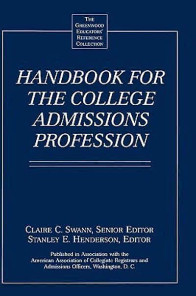 Cover for Stanley E. Henderson · Handbook for the College Admissions Profession - The Greenwood Educators' Reference Collection (Hardcover Book) (1998)