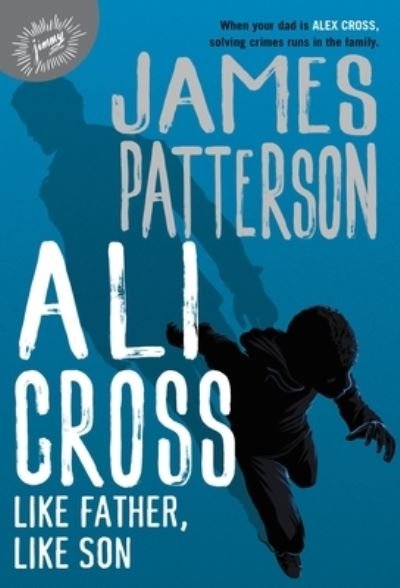 Cover for James Patterson · Ali Cross Like Father, Like Son (Innbunden bok) (2021)