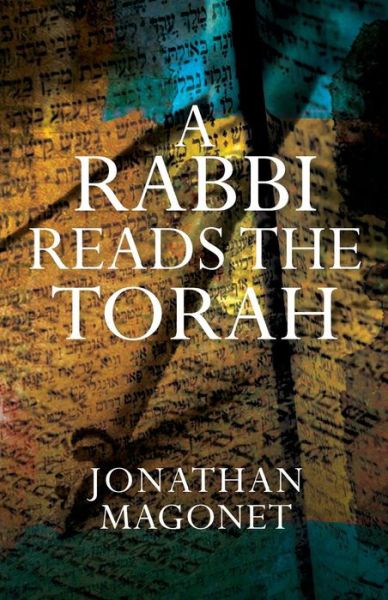 Cover for Jonathan Magonet · A Rabbi Reads the Torah (Paperback Book) (2013)
