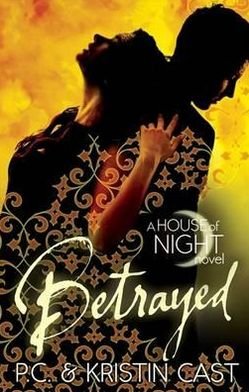 Cover for Kristin Cast · Betrayed: Number 2 in series - House of Night (Paperback Bog) (2012)