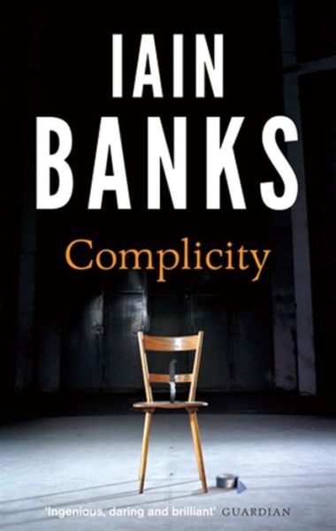 Cover for Iain Banks · Complicity (Pocketbok) (2013)