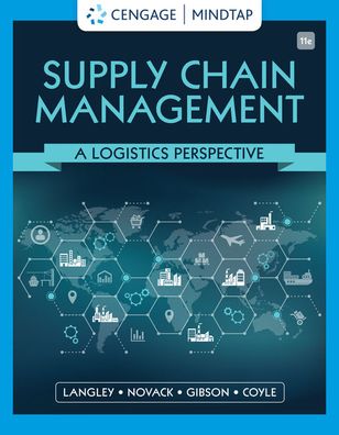 Supply Chain Management: A Logistics Perspective - Coyle, John (Penn State University) - Books - Cengage Learning, Inc - 9780357442135 - February 5, 2020