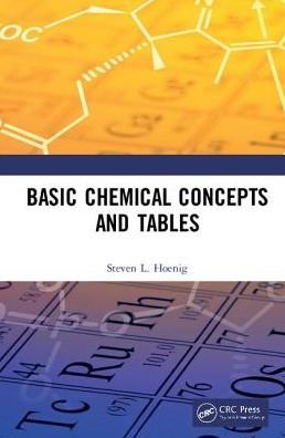 Cover for Hoenig, Steven L. (American Public University, Charles Town, WV, USA) · Basic Chemical Concepts and Tables (Paperback Bog) (2019)