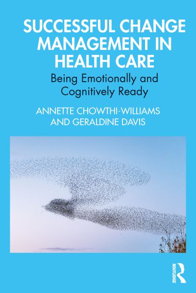 Cover for Annette Chowthi-Williams · Successful Change Management in Health Care: Being Emotionally and Cognitively Ready (Paperback Book) (2022)