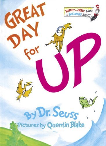 Cover for Dr. Seuss · Great Day for Up (Bright &amp; Early Books (R)) (Hardcover Book) (1974)