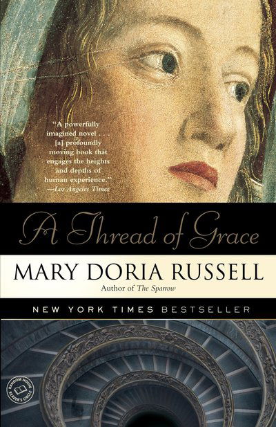 Cover for Mary Doria Russell · A Thread of Grace (Taschenbuch) (2005)