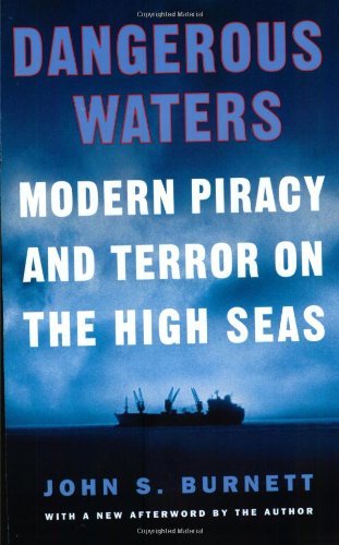 Cover for John Burnett · Dangerous Waters: Modern Piracy and Terror on the High Seas (Paperback Book) [Reprint edition] (2003)